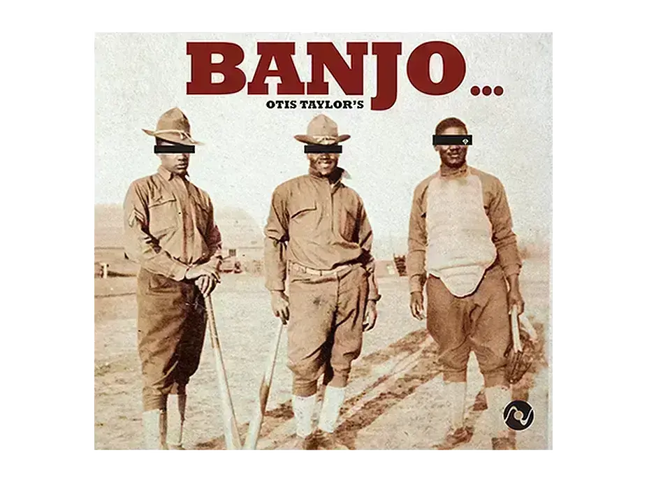 Otis Taylor's Banjo on Octave Records